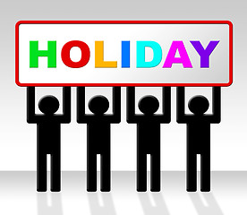 Image showing Holiday Sign Means Go On Leave And Advertisement