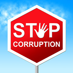 Image showing Stop Corruption Indicates Warning Sign And Bribery