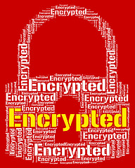 Image showing Encrypted Word Shows Encrypting Protect And Cipher