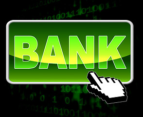 Image showing Bank Button Means World Wide Web And Banking