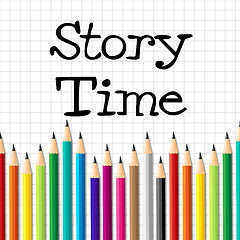 Image showing Story Time Represents Imaginative Writing And Children