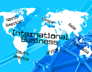 Image showing International Business Represents Across The Globe And Countries