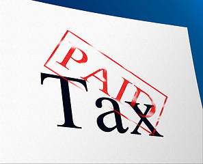 Image showing Paid Taxes Represents Confirmation Duties And Excise