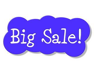 Image showing Big Sale Represents Retail Promo And Promotional