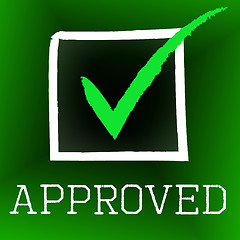 Image showing Approved Tick Represents Correct Assurance And Approval