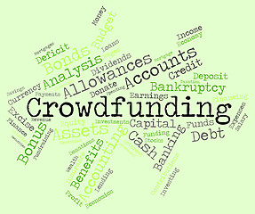 Image showing Crowdfunding Word Shows Raising Funds And Crowd-Funding