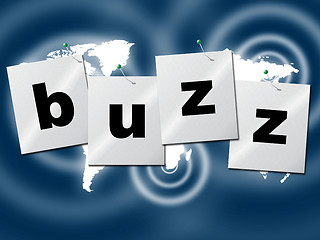 Image showing Word Buzz Indicates Public Relations And Publicity