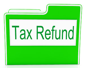 Image showing Tax Refund Shows Correspondence Refunding And Files