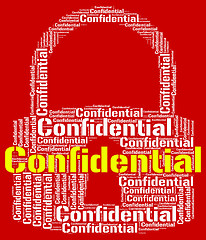 Image showing Confidential Lock Means Restricted Words And Forbidden