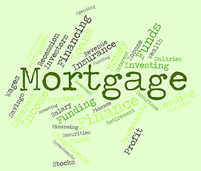 Image showing Mortgage Word Means Borrow Money And House