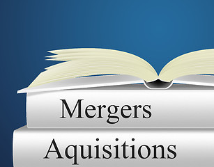 Image showing Aquisitions Mergers Represents Link Up And Alliance