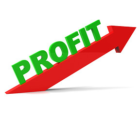 Image showing Increase Profit Means Upwards Raise And Revenue