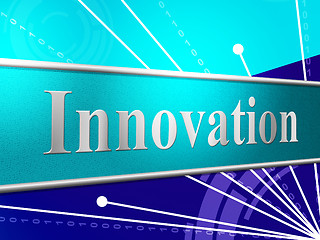 Image showing Innovation Ideas Indicates Creativity Revolution And Reorganization