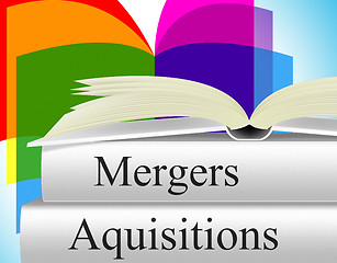 Image showing Aquisitions Mergers Indicates Take Overs And Alliance