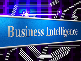 Image showing Business Intelligence Shows Brains Sharpness And Acumen