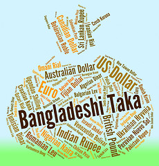 Image showing Bangladeshi Taka Represents Foreign Exchange And Coinage