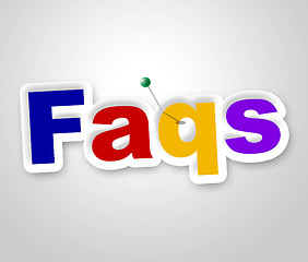 Image showing Faqs Sign Means Frequently Asked Questions And Advertisement