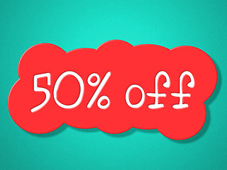 Image showing Fifty Percent Off Means Save Clearance And Promo