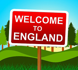 Image showing Welcome To England Means United Kingdom And Arrival
