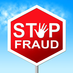 Image showing Stop Fraud Means Rip Off And Con