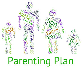 Image showing Parenting Plan Represents Mother And Child And Childhood