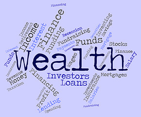 Image showing Wealth Word Represents Wealthy Prosperous And Rich