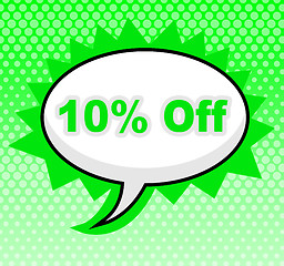 Image showing Ten Percent Off Indicates Sign Display And Discount