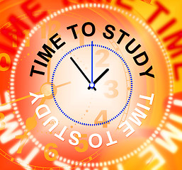 Image showing Time To Study Indicates School Learning And Learned