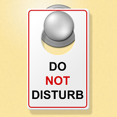 Image showing Do Not Disturb Shows Place To Stay And Busy