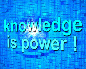 Image showing Knowledge Is Power Shows Learned Educating And Learn