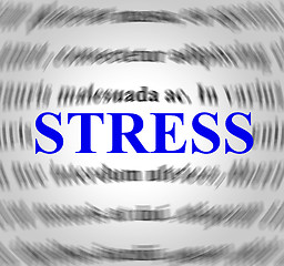 Image showing Stress Definition Indicates Explanation Pressures And Tension