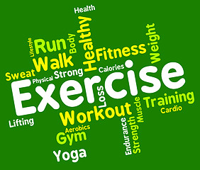 Image showing Exercise Words Shows Working Out And Exercised