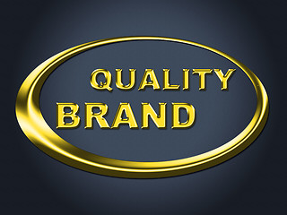 Image showing Quality Brand Sign Represents Company Identity And Advertisement