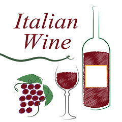 Image showing Italian Wine Shows Alcoholic Drink And Booze