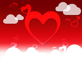 Image showing Hearts And Clouds Background Shows Love Sensation Or In Love\r