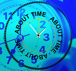 Image showing About Time Represents Too Slow And Late