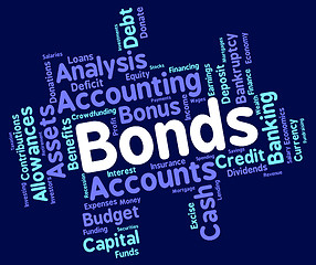 Image showing Bonds Word Represents In Debt And Loan