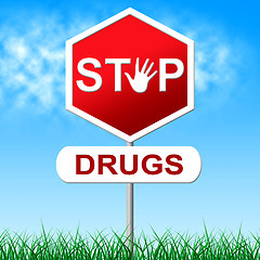 Image showing Stop Drugs Represents Warning Sign And Cocaine