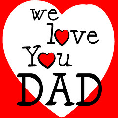 Image showing We Love Dad Shows Father\'s Day And Boyfriend