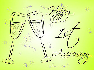 Image showing Happy First Anniversary Indicates Celebration Celebrations And Remembrance