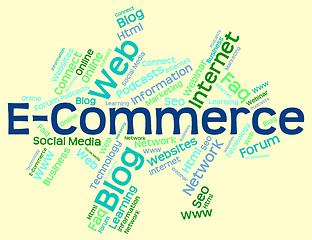 Image showing Ecommerce Word Means Sell Trade And Online