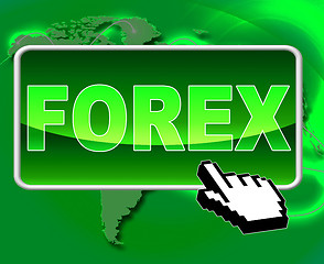 Image showing Forex Button Means World Wide Web And Currency