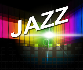 Image showing Jazz Music Indicates Sound Track And Audio