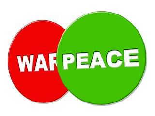 Image showing Peace Sign Means Love Not War And Advertisement