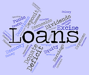 Image showing Loans Word Indicates Advance Credit And Lending