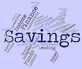 Image showing Savings Word Indicates Money Cash And Text