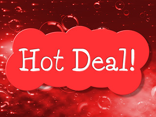 Image showing Hot Deal Indicates Cheap Discounted And Bargain