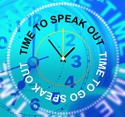 Image showing Speak Out Means Say Your Mind And Announcing