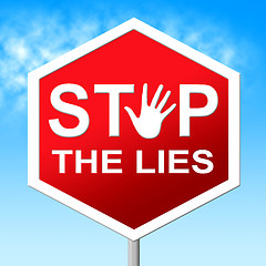 Image showing Stop The Lies Indicates No Lying And Danger