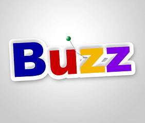 Image showing Buzz Sign Shows Public Relations And Attention